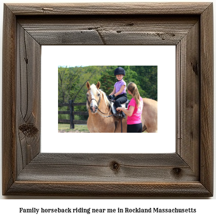 family horseback riding near me in Rockland, Massachusetts